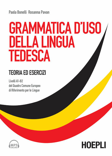 Grammatica d'uso della lingua tedesca. Teoria ed esercizi scaricabile online. Con CD Audio formato MP3