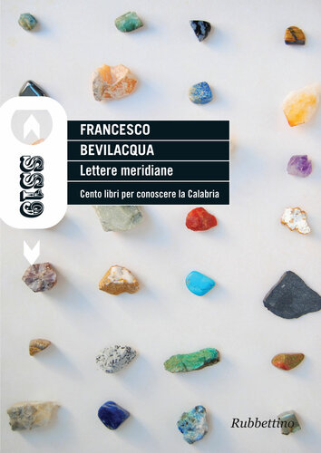 Lettere meridiane. Cento libri per conoscere la Calabria