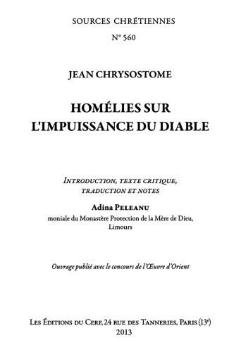 Jean Chrysostome. Homélies sur l’impuissance du diable: introduction, texte critique, traduction et notes