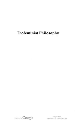Ecofeminist philosophy : a western perspective on what it is and why it matters