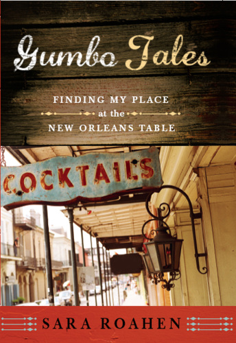 Gumbo tales: finding my place at the New Orleans table