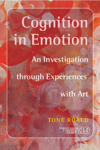 Cognition in emotion an investigation through experiences with art