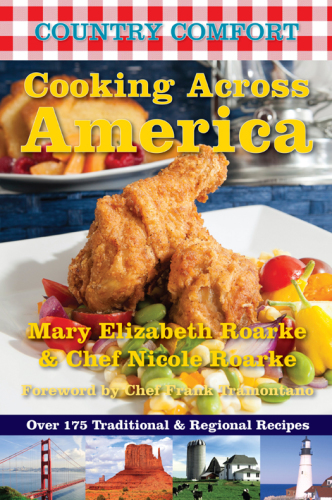 Cooking across America: over 175 traditional and regional recipes