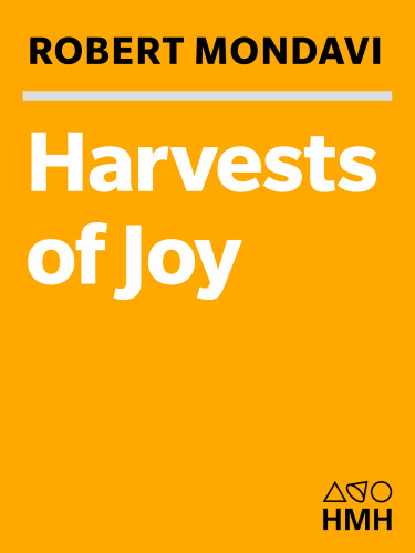 Harvests of joy: how the good life became great business