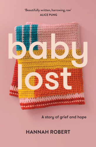 Baby lost: a story of grief and hope