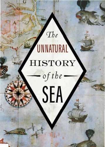 The Unnatural History of the Sea