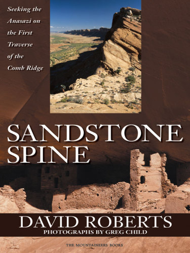 Sandstone Spine: first traverse of the Comb Ridge