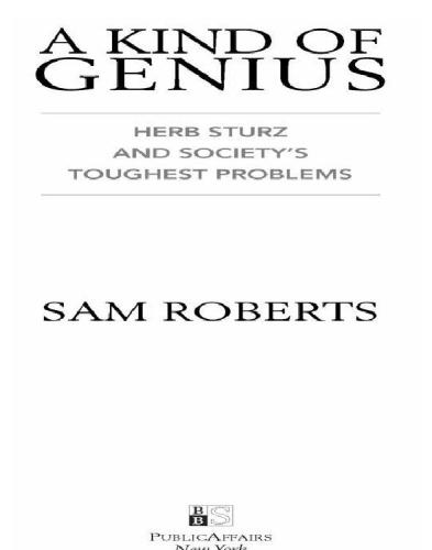 A kind of genius: Herb Sturz and society's toughest problems