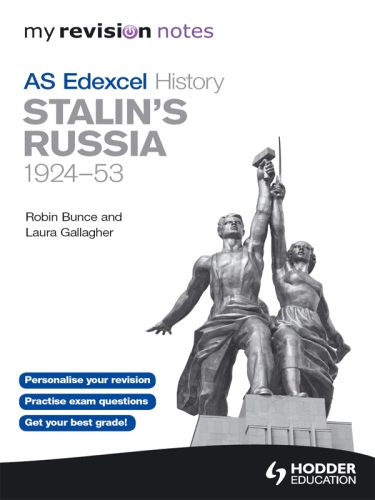 Edexcel AS history. My revision notes, Stalin's Russia, 1924-53
