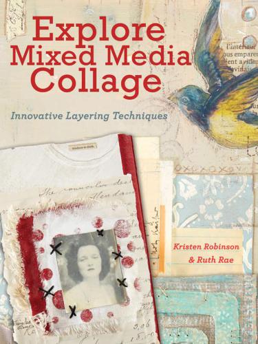 Explore Mixed Media Collage: Innovative Layering Techniques