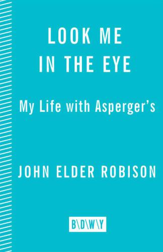 Look Me in the Eye: My Life with Asperger's