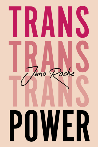 Trans power: own your gender