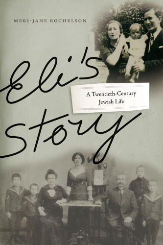 Eli's Story: A Twentieth-Century Jewish Life