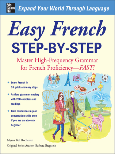Easy French step-by-step: master high-frequency grammar for French proficiency--fast!