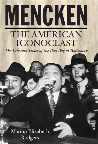 Mencken:The American Iconoclast