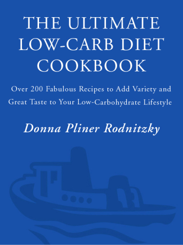 The ultimate low-carb diet cookbook: over 200 fabulous recipes to add variety and great taste to your low-carbohydrate lifestyle
