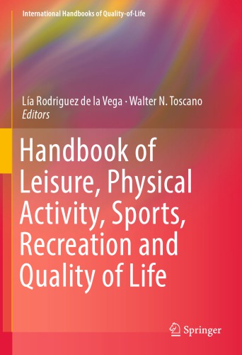 Handbook of leisure, physical activity, sports, recreation and quality of life