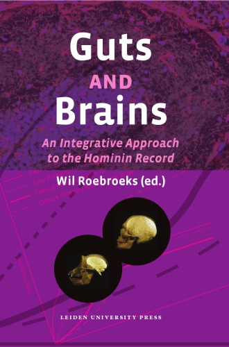 Guts and Brains an Integrative Approach to the Hominin Record