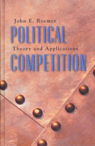 Political competition: theory and applications