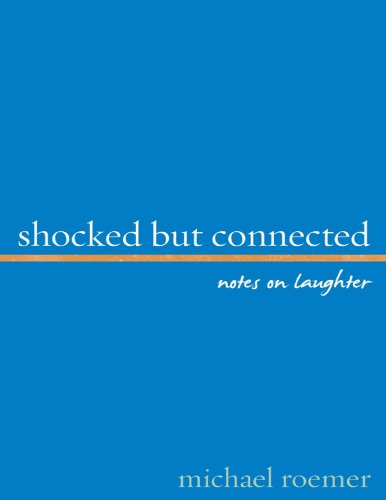 Shocked but connected: notes on laughter