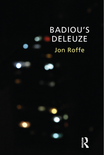 Badiou''s Deleuze