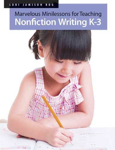 Marvelous Minilessons for Teaching Nonfiction K-3