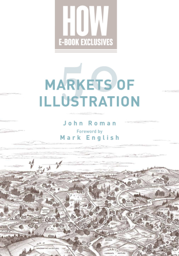 50 markets of illustration: a showcase of contemporary illustrators