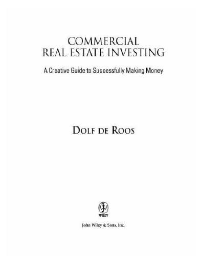Commercial real estate investing: a creative guide to succesfully making money