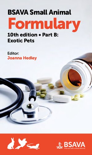 BSAVA Small Animal Formulary, 10th edition - Part B: Exotic Pets