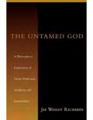 The Untamed God: A Philosophical Exploration of Divine Perfection, Simplicity, and Immutability