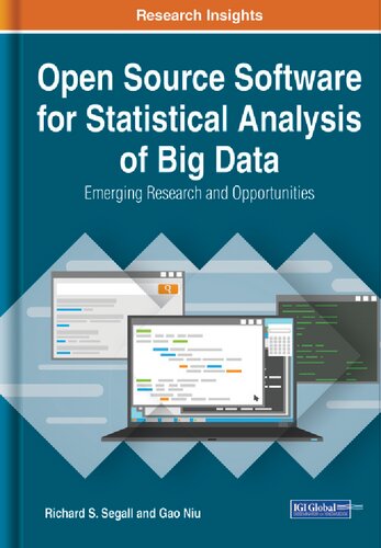 Open Source Software for Statistical Analysis of Big Data: Emerging Research and Opportunities