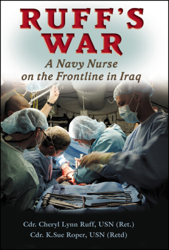 Ruff's war: a Navy nurse on the frontline in Iraq