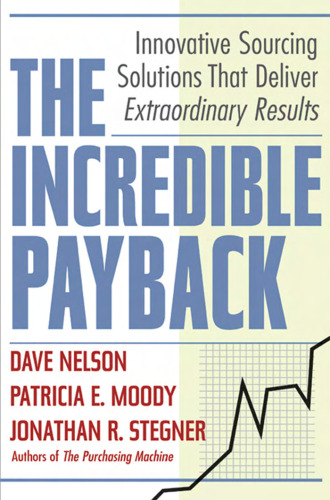 The incredible payback: innovative sourcing solutions that deliver extraordinary results