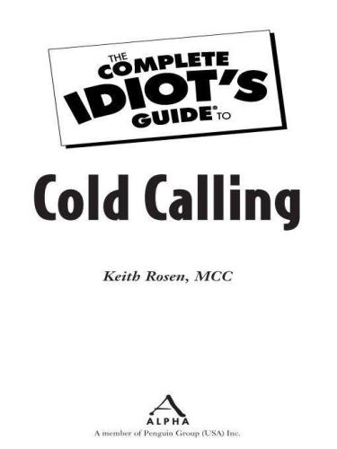 The Complete Idiot's Guide to Cold Calling
