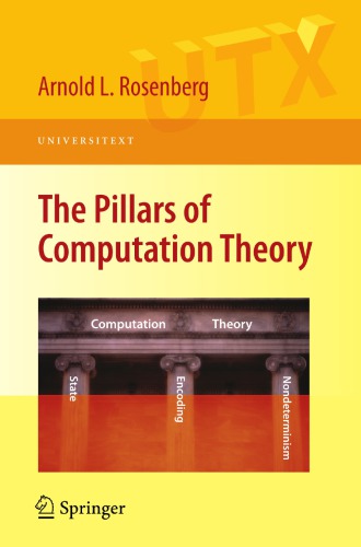 The pillars of computation theory: state, encoding, nondeterminism