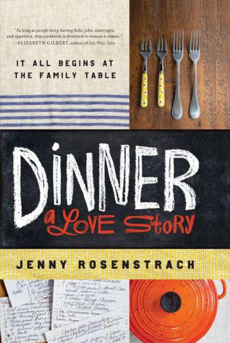 Dinner: A Love Story: It all begins at the family table