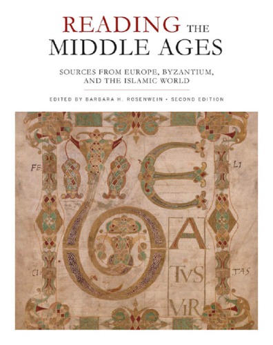 Reading the Middle Ages: sources from Europe, Byzantium, and the Islamic world