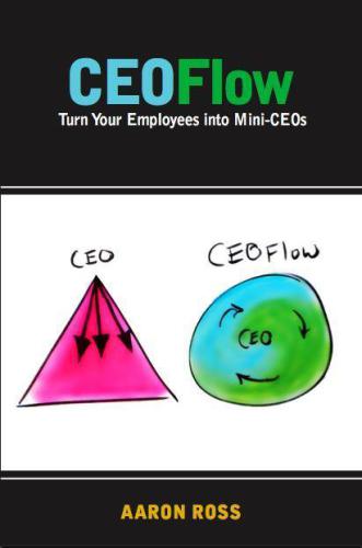 CEOFlow: Turn Your Employees Into Mini-CEOs