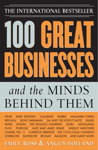 100 great businesses and the minds behind them