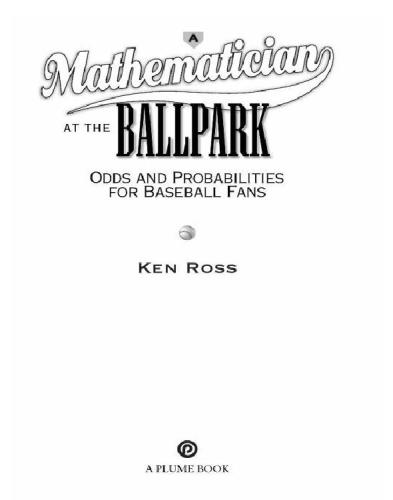 A mathematician at the ballpark: odds and probabilities for baseball fans