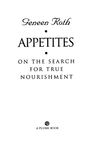 Appetites: on the search for true nourishment