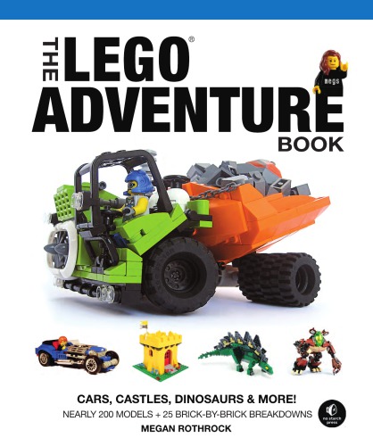 The Lego Adventure Book Spaceships, Pirates, Dragons & More!