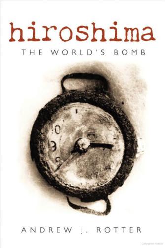Hiroshima: The World's Bomb