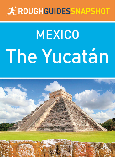 Mexico: The Yucatán