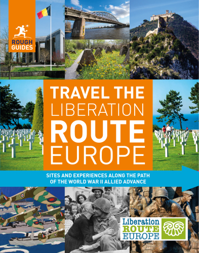 Rough Guides Travel the Liberation Route Europe