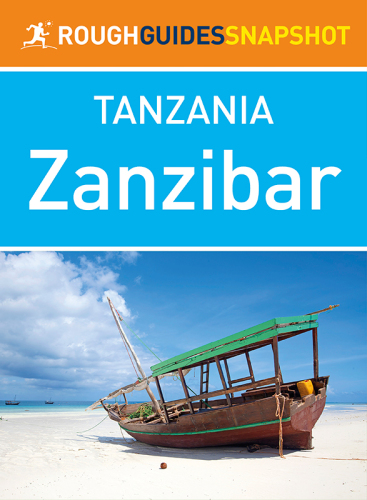 Rough Guides Snapshot Tanzania. Zanzibar