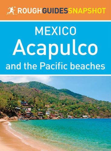 Acapulco and the Pacific beaches