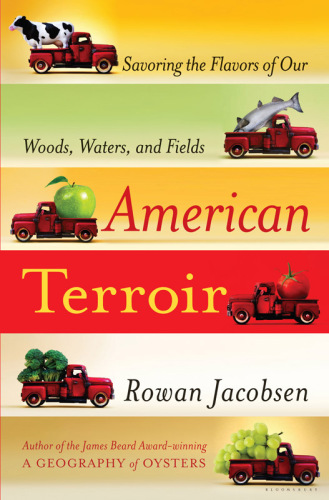 American terroir: savoring the flavors of our woods, waters, and fields