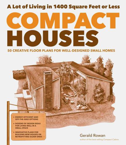 Compact houses: 50 creative floor plans for efficient, well-designed small homes