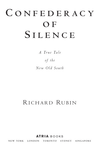 Confederacy of silence: a true tale of the new Old South